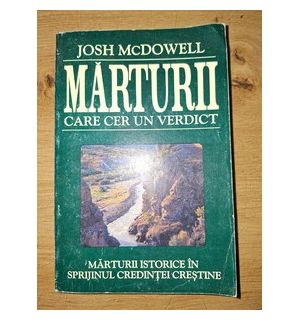 Marturii care cer un verdict- Josh McDowell