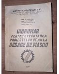 Indrumar pentru executarea proiectelor de an la orane de masini- V. Hanganu, I. Asandei