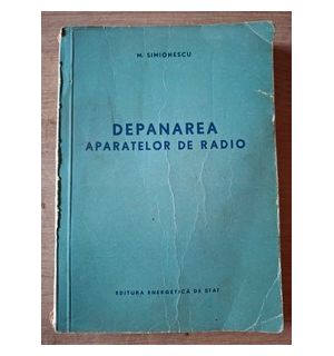 Depanarea aparatelor de radio- M. Simionescu
