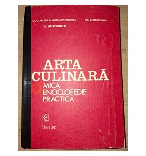 Arta culinara- G. Comnea-Senlatinschi, M. Gheorghe
