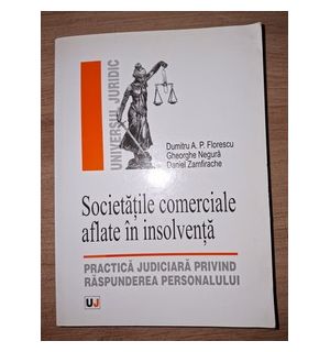 Societatile comerciale aflate in insolventa- Dumitru A. P. Florescu, Gheorghe Negura