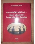 Un univers virtual: Figuri papasaresti in opera lui I. L. Caragiale - Aurelian Balaita