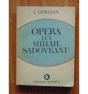 Opera lui Mihail Sadoveanu Opera lui Mihail Sadoveanu