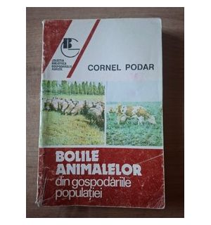 Bolile animalelor din gospodariile populatiei- Cornel Podar