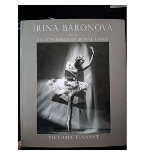 Irina Baronova and the Ballets Russes de Monte Carlo- Victoria Tennant