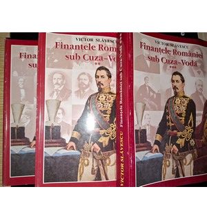 Finantele Romaniei sub Cuza-Voda 1, 2, 3- Victor Slavescu