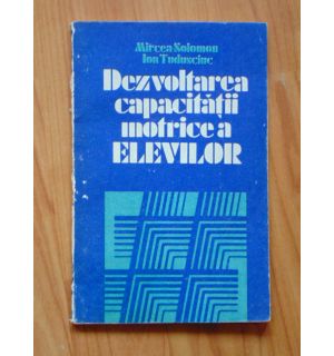 Dezvoltarea capacitatii motrice a Elevilor