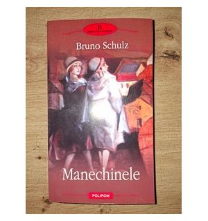 Manechinele- Bruno Schulz