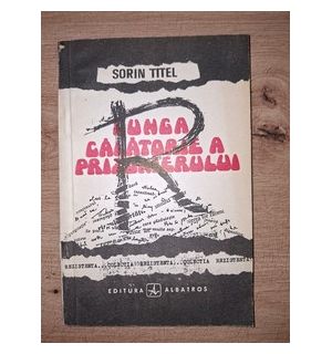 Lunga calatorie a prizonierului- Sorin Titel