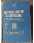 Masini-unelte si agregate - Gh. Boangiu, E. Dodon