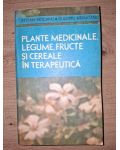 Plante medicinale, legume, fructe si cereale in terapeutica- Stefan Mocanu, Dumitru Raducanu