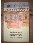 Fototeca: tema cu variatiuni- Adriana Bittel