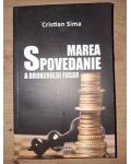 Marea Spovedanie a brokerului fugar- Cristian Sima