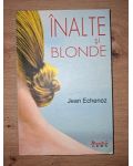 Inalte si blonde- Jean Echenoz
