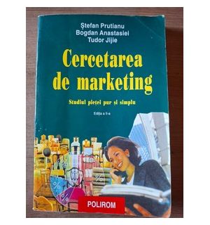 Cercetarea de marketing (ed. II)- Stefan Prutianu, Bogdan Anastasiei