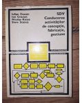 SDV: Conducerea activitatilor de conceptie, fabricatie, gestiune- Iulian Ceausu, Ion Craciun
