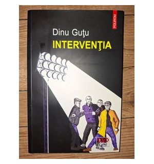 Interventia- Dinu Gutu