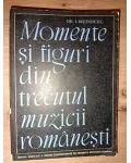Momente si figuri din trecutul muzicii romanesti- I. Weinberg
