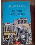 Batrani indragostiti- Alasdair Gray