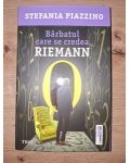 Barbatul care se credea Riemann- Stefania Piazzino