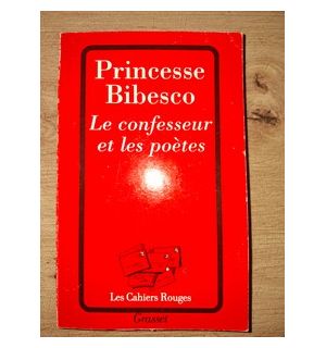 Le confesseur et les poetes- Princesse Bibesco