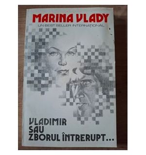 Vladimir sau zborul intrerupt... - Marina Vlady