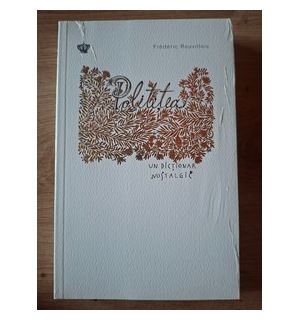 Un dictionar nostalgic- Frederic Rouvillois