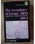 The ascendancy of Europe (1815-1911) - M. S. Anderson