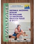 Sistemul national scolar de evaluare la disciplina educatie fizica si sport