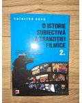 O istorie subiectiva a tranzitiei filmice 2- Valerian Sava