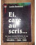 Ei, care au scris... 1 (1949-1959) - Lucian Dumbrava