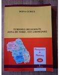 Turismul religios in zona de nord-est a Romaniei - Doina Gurita