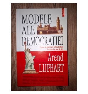 Modele ale democratiei- Arend Lijphart