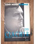 Cand moare o epoca- Dan Ciachir