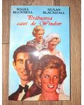 Prabusirea casei de Windsor- Nigel Blundell, Susan Blackhall