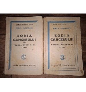 Zodia cancerului sau Vremea Ducai-Voda Vol 1+2 Mihail Sadoveanu Anul 1929