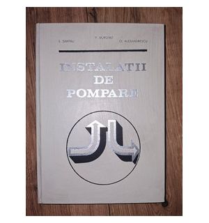 Instalatii de pompare- Victor Burchiu, Ioan Santau