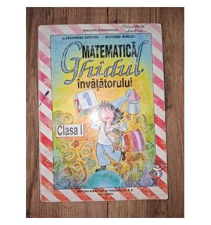 Matematica clasa 1: Ghidul invatatorului - Alexandrina Dumitru, Gheorghe Nerescu