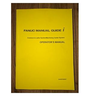 Ghid manual FANUC I Manual de utilizare Centru de prelucrare a strungului Galben