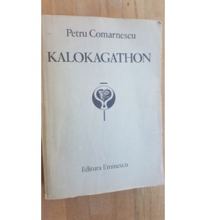 Kalokagathon- Petru Comarnescu
