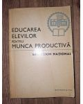 Educarea elevilor pentru munca productiva- Ion Orghidan