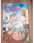 Bucatarie si sanatate- Nicolae Mihai, Adriana Mihai