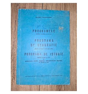 Programele: de geografie pentru clasa a 3-a , de istorie pentru clasa a 4-a