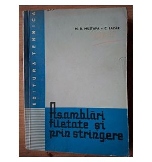 Asamblari filetate si prin stringere- M. R. Mustafa, C. Lazar