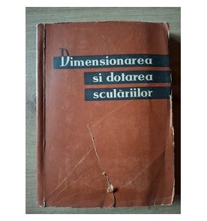 Dimensionarea si dotarea sculariilor- V. Apostolide, V. Papaianu