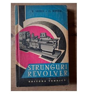Strunguri revolver- P. Vrteli, G. Winter