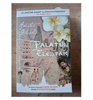 Palatul clestar- Amitav Ghosh