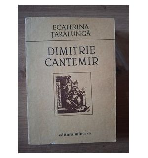 Dimitrie Cantemir- Ecaterina Taralunga