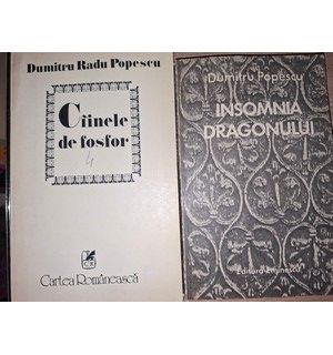 Ciinele de fosfor si Insomnia dragonului- Dumitru Radu Popescu