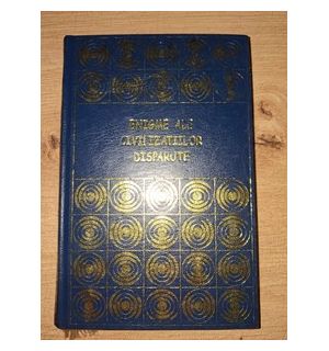 Enigme ale civilizatiilor disparute- Daniel Schmidt